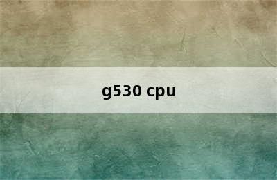 g530 cpu